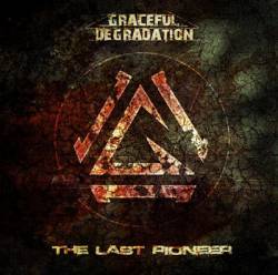 Graceful Degradation : The Last Pioneer
